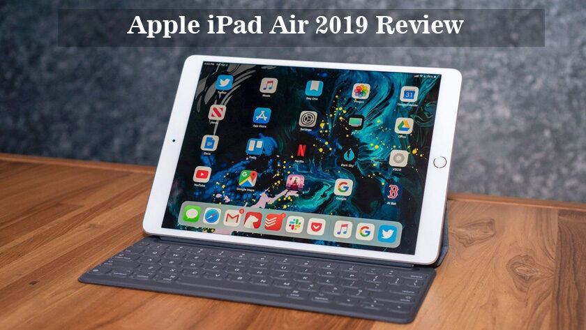 Apple iPad Air 2019 Review