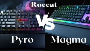 ROCCAT Pyro vs Magma