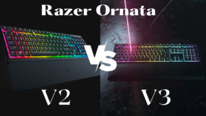 Razer Ornata V2 vs V3- Best Pick