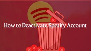 How to Deactivate Spotify Account