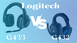 Logitech G433 vs G432- Comparison